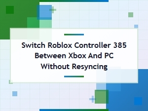 Use Your 385 Controller on Xbox and Pc Without Resyncing