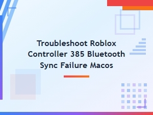 Fix Roblox Controller 385 Bluetooth Sync Failure on Macos